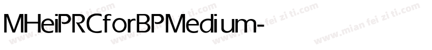 MHeiPRCforBP Medium字体转换